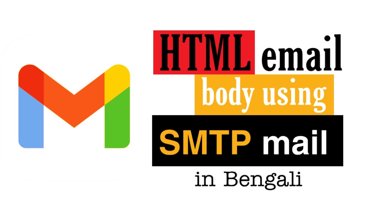 HTML email body using SMTP mail in Bangla | codingx | SMTP Mailer - YouTube
