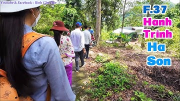 F37: Hành Trình Hạ Sơn... Núi Dài 5 Giếng... Series: Lễ PTT An 12/8 - G.Thìn -Viếng Dãy Thất Sơn.