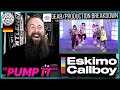 ROADIE REACTIONS | Eskimo Callboy - "Pump It"