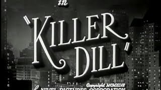 Killer Dill (1947) [Comedy] [Crime]