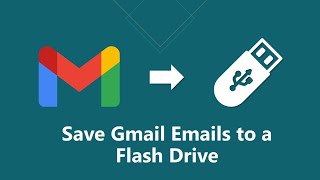 How to Save Gmail Emails to Flash Drive? screenshot 5