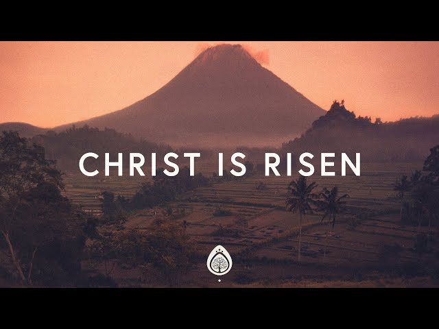 Phil Wickham - Christ Is Risen