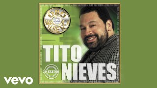 Watch Tito Nieves Desde Que Te Tengo A Ti video