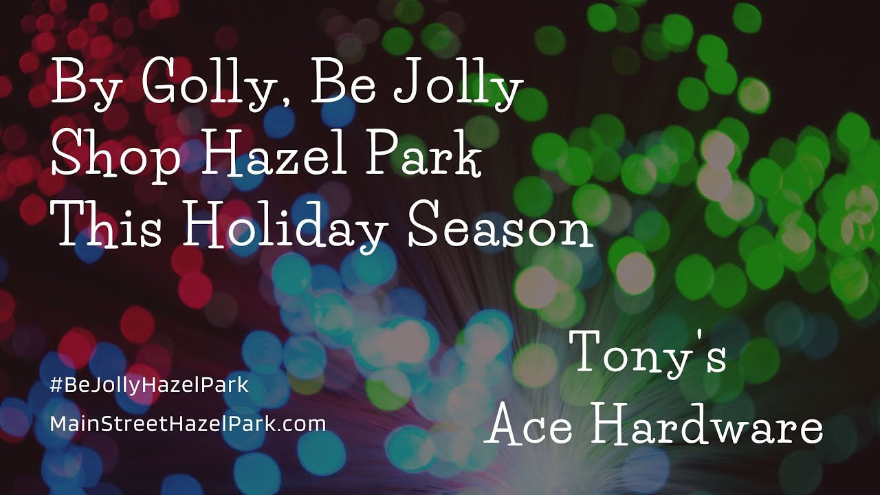 Shop Hazel Park: Tony's Ace Hardware