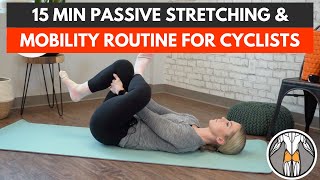 15 Minute Passive Stretching \& Mobility Routine For Cyclists