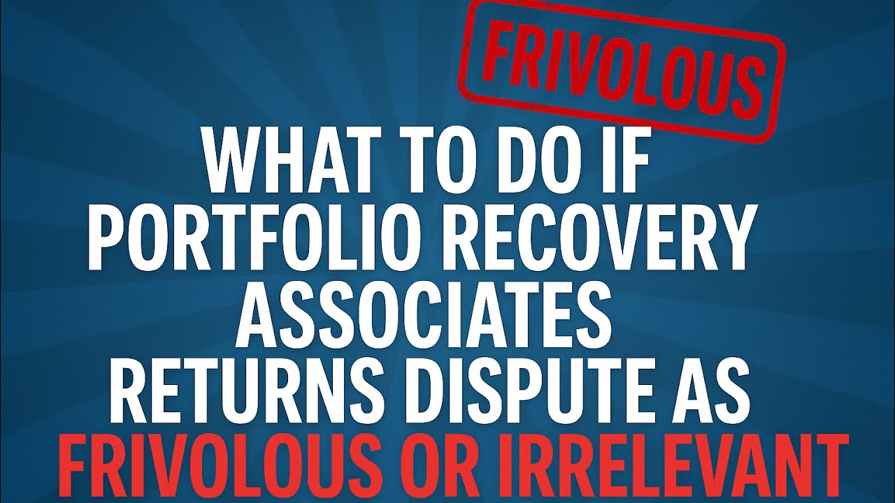 What to do if Portfolio Recovery Associates Returns Dispute as