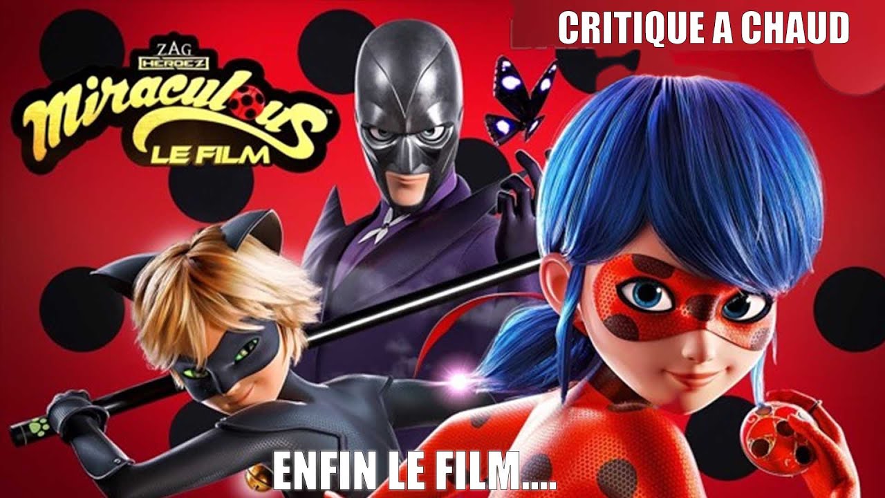 Miraculous - le film : critique, avis, casting et bande annonce