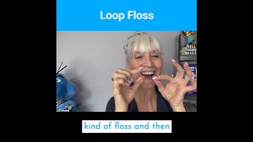 Flossing Loop Method