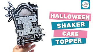 Halloween Shaker Cake Topper | Cricut Halloween Project