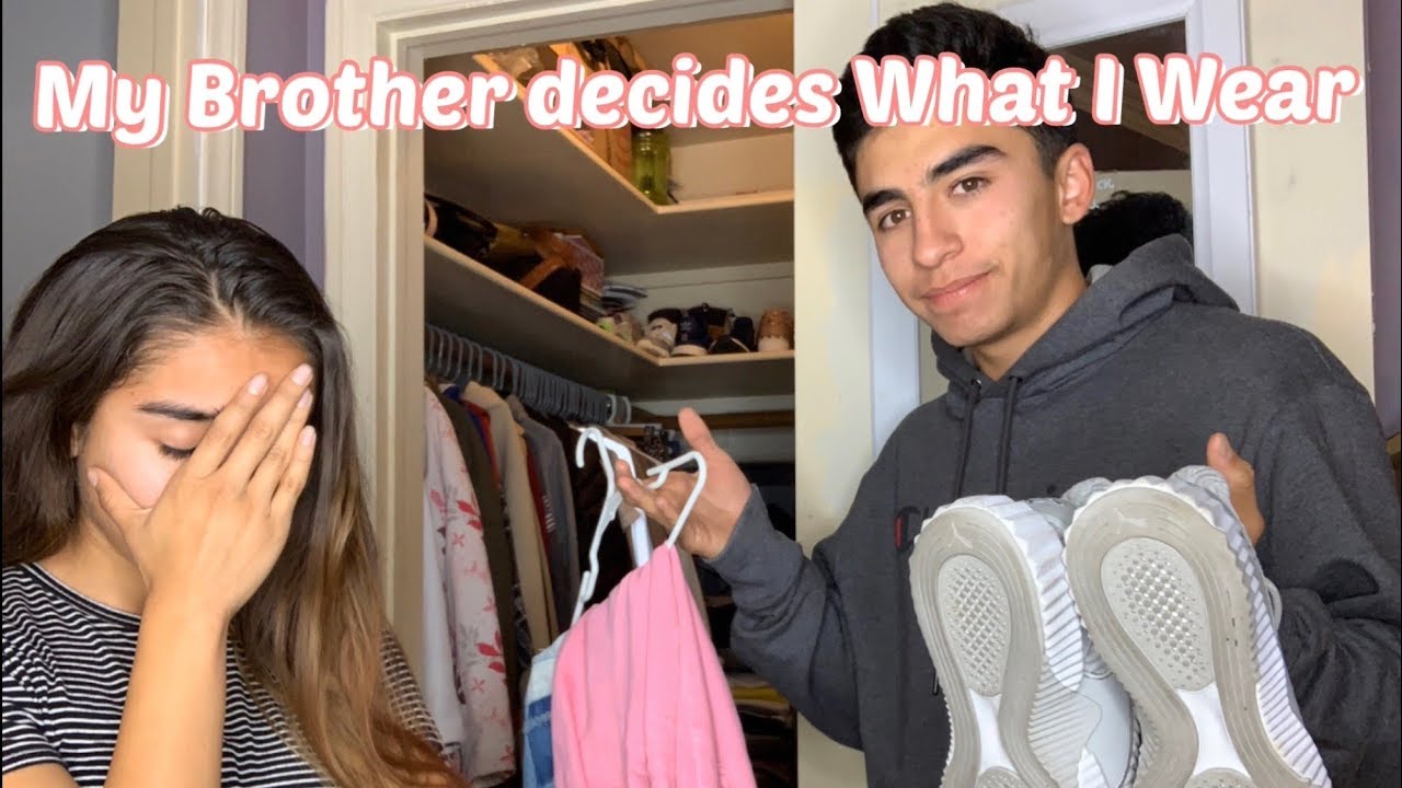 My Brother Picks My Outfits For A Week