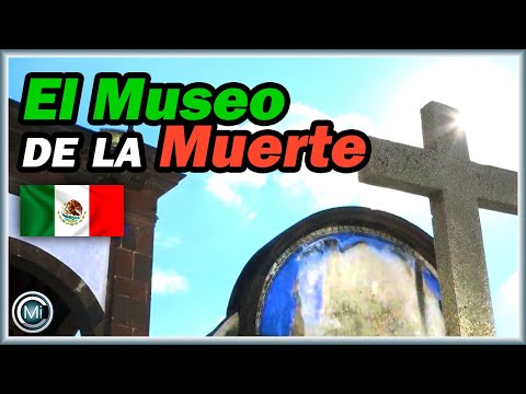 El Museo de la Muerte en el centro de México