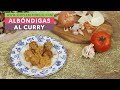 ALBONDIGAS AL CURRY | Albóndigas caseras con salsa de curry | Albondigas con salsa curry