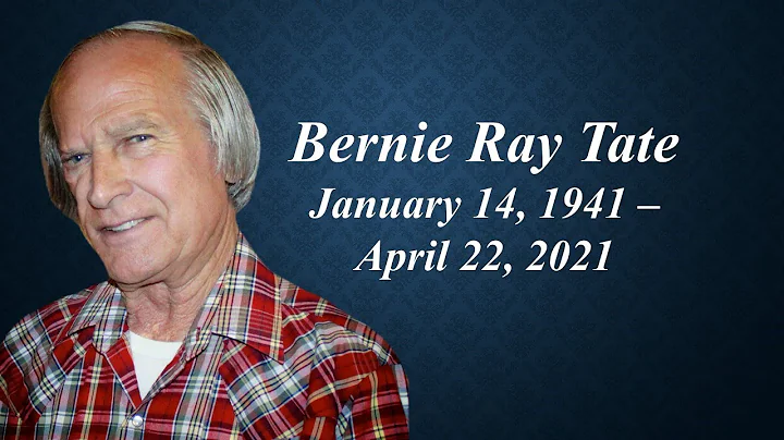 Bernie Ray Tate Funeral Service Saturday, May 1, 2...