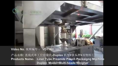 VD116H Linear Type Premade Pouch Packaging Machine +Ｄuplex Model+Multi heads weigher