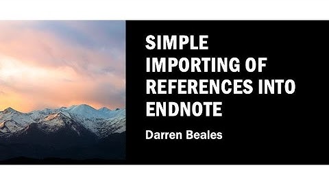 Simple Importing of References into Endnote