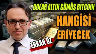 Dolar Altın Gümüş Bitcoin | Hangisi Eriyecek | Erkan Öz Anlattı