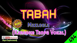 Tabah by Mazleela [Original Audio-HQ] | Karaoke Tanpa Vokal