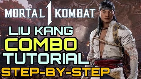 MK1 - Liu Kang Combo Tutorial - EASY, Beginner - Mortal Kombat 1