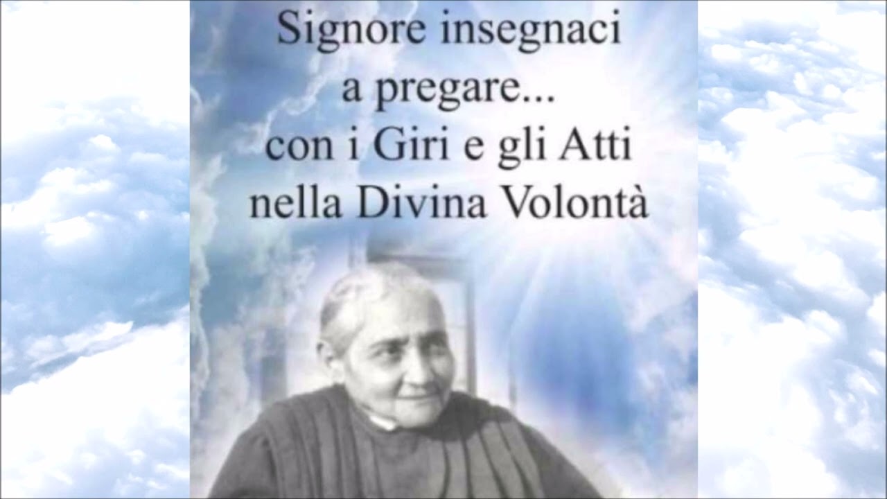 Signore insegnaci a pregare...con i Giri e gli Atti nella Divina Volontà 1° Capitolo