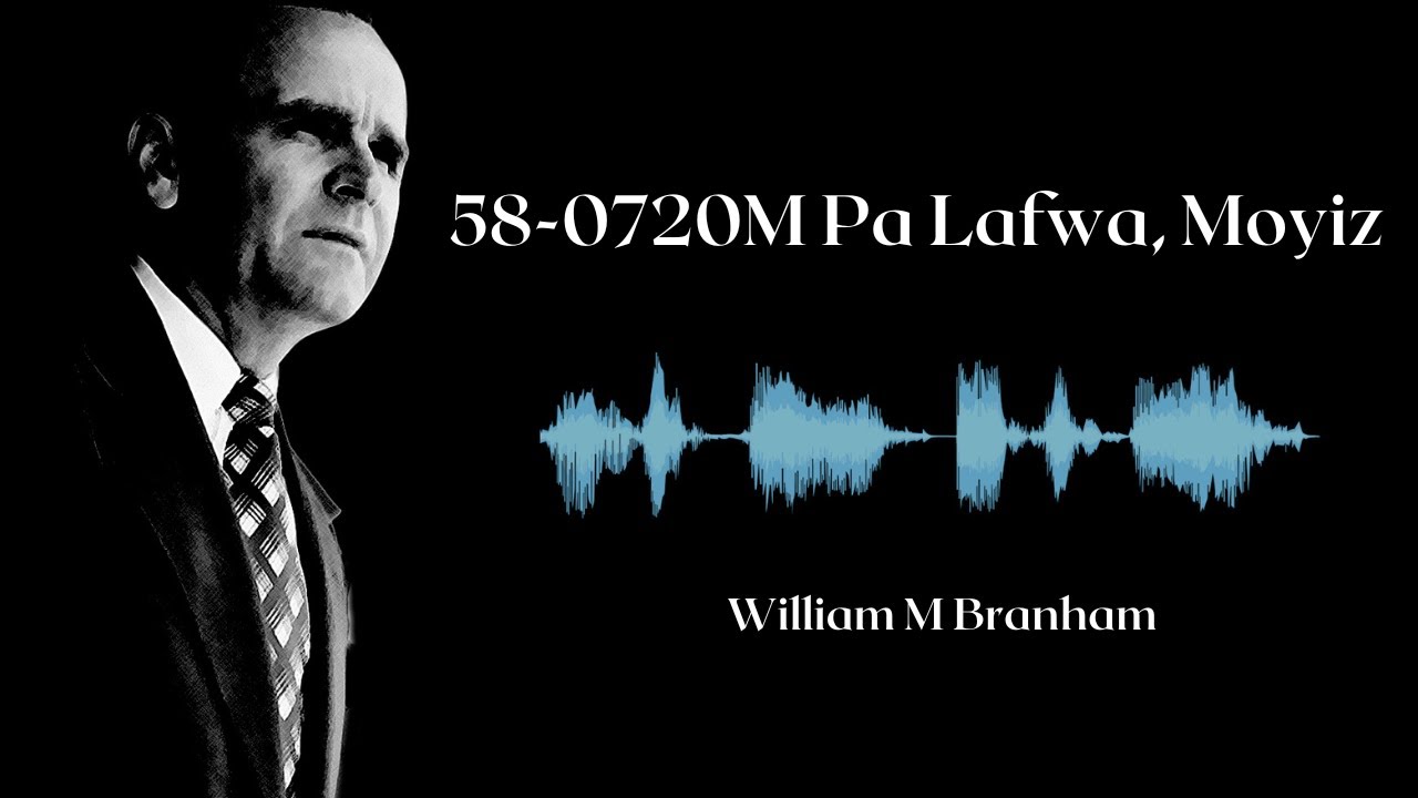 58-0717 Pa Lafwa, Moyiz | William M Branham