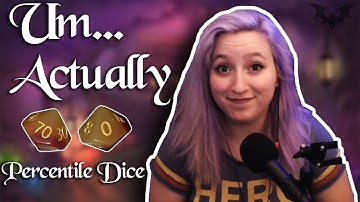 How to Read Percentile Dice | Um... Actually