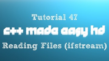 C++ Made Easy HD Tutorial 47 - Reading Files (ifstream)