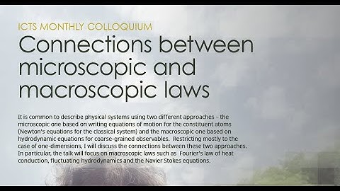 Connections between microscopic and macroscopic laws by Abhishek Dhar