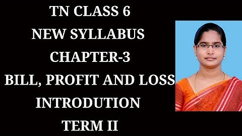 6th maths ch-3 Bill, Profit and Loss Term-2 | Introdution samacheer 2021