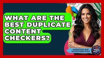 What Are The Best Duplicate Content Checkers? - Marketing and Advertising Guru
