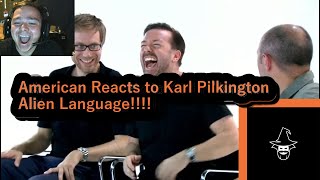 American Reacts to Karl Pilkington Alien Language!!!