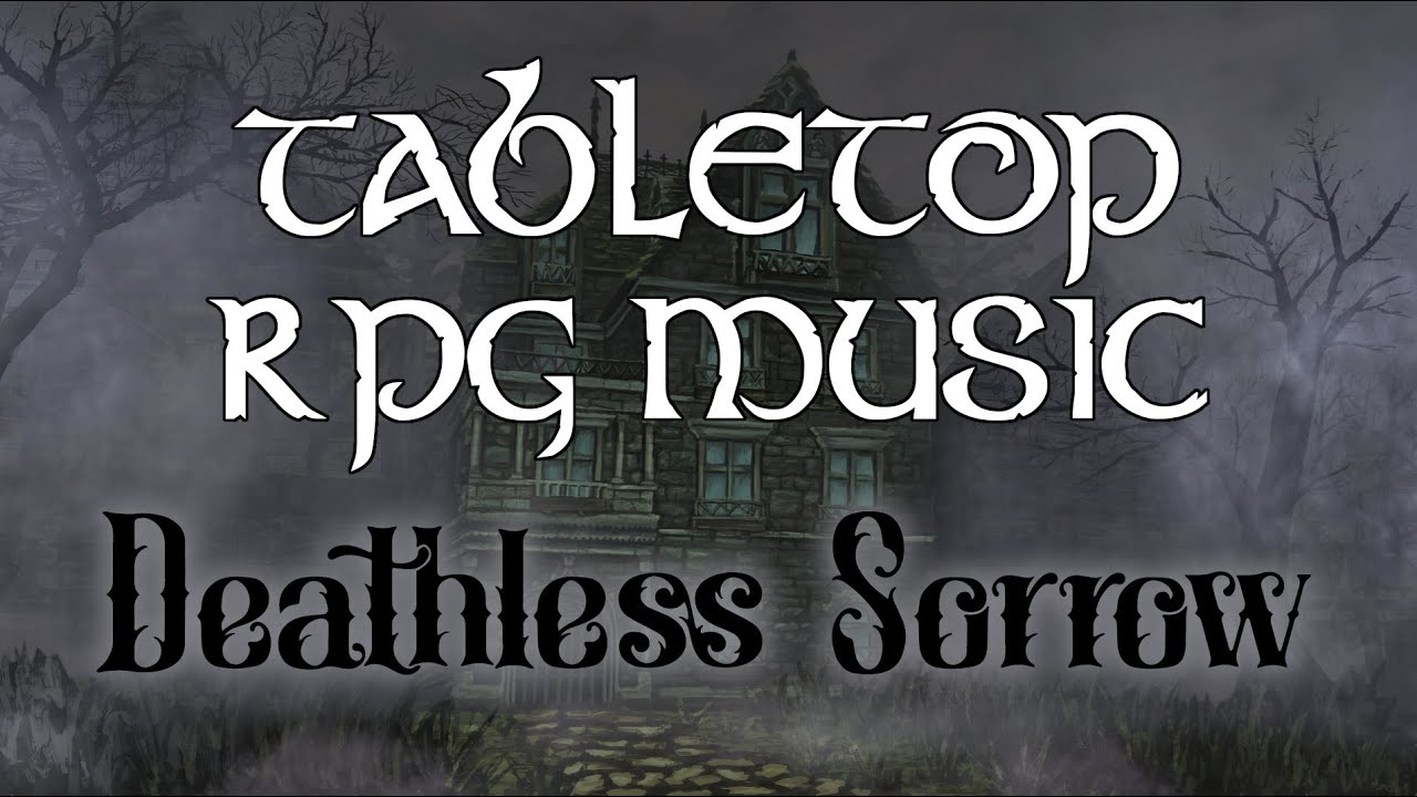 Deathless Sorrow - Tabletop RPG Music (tragic gothic lament)