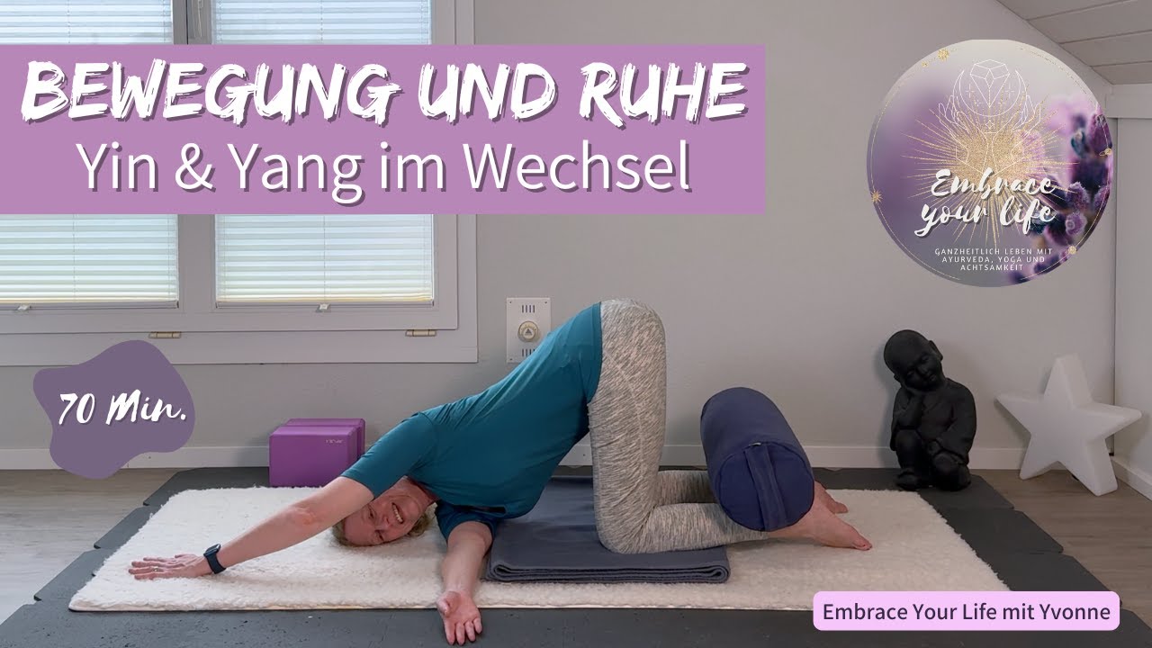 ☯️ Yin und Yang Yoga - 70 Min. Spüre hinein in den Wechsel zwischen ...