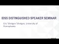 IDSS Distinguished Speaker Seminar - Eric Tchetgen Tchetgen (University of Pennsylvania)