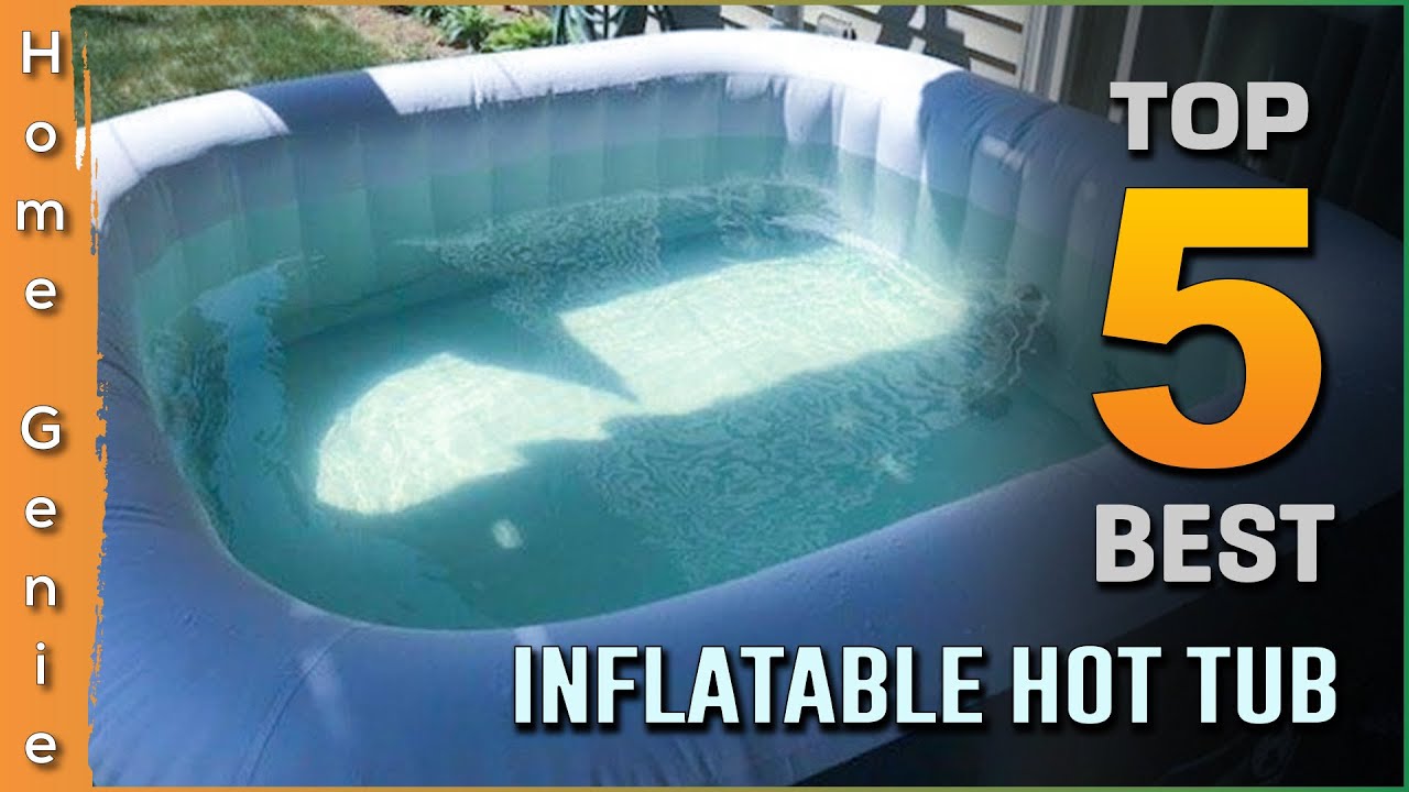 Top 5 Best Inflatable Hot Tub Review in 2023 - YouTube