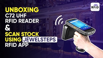 Unboxing the C72 UHF RFID Reader & Scan Stock Using Jewelsteps RFID App