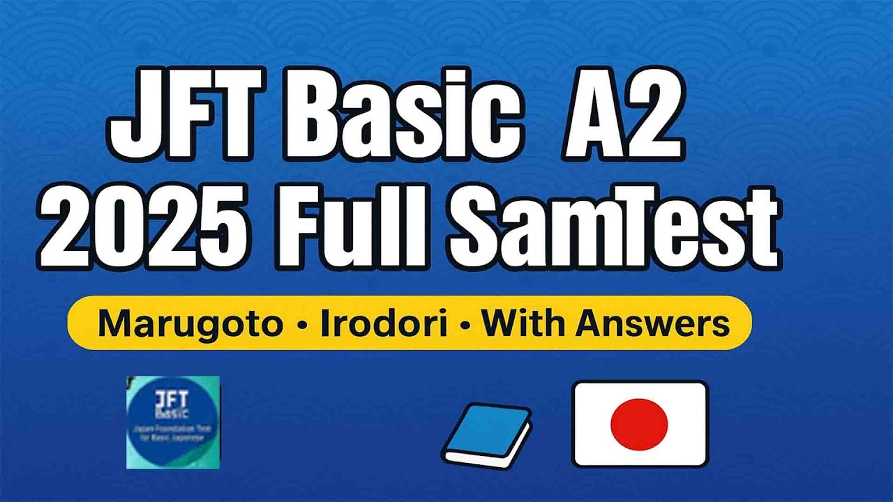 JFT Japan Foundation Text Script & Vocabulary | JFT Basic A2 Полный пример теста с ответами