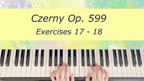 [Piano Tutorial] Czerny Op 599 Ex.17 - 18