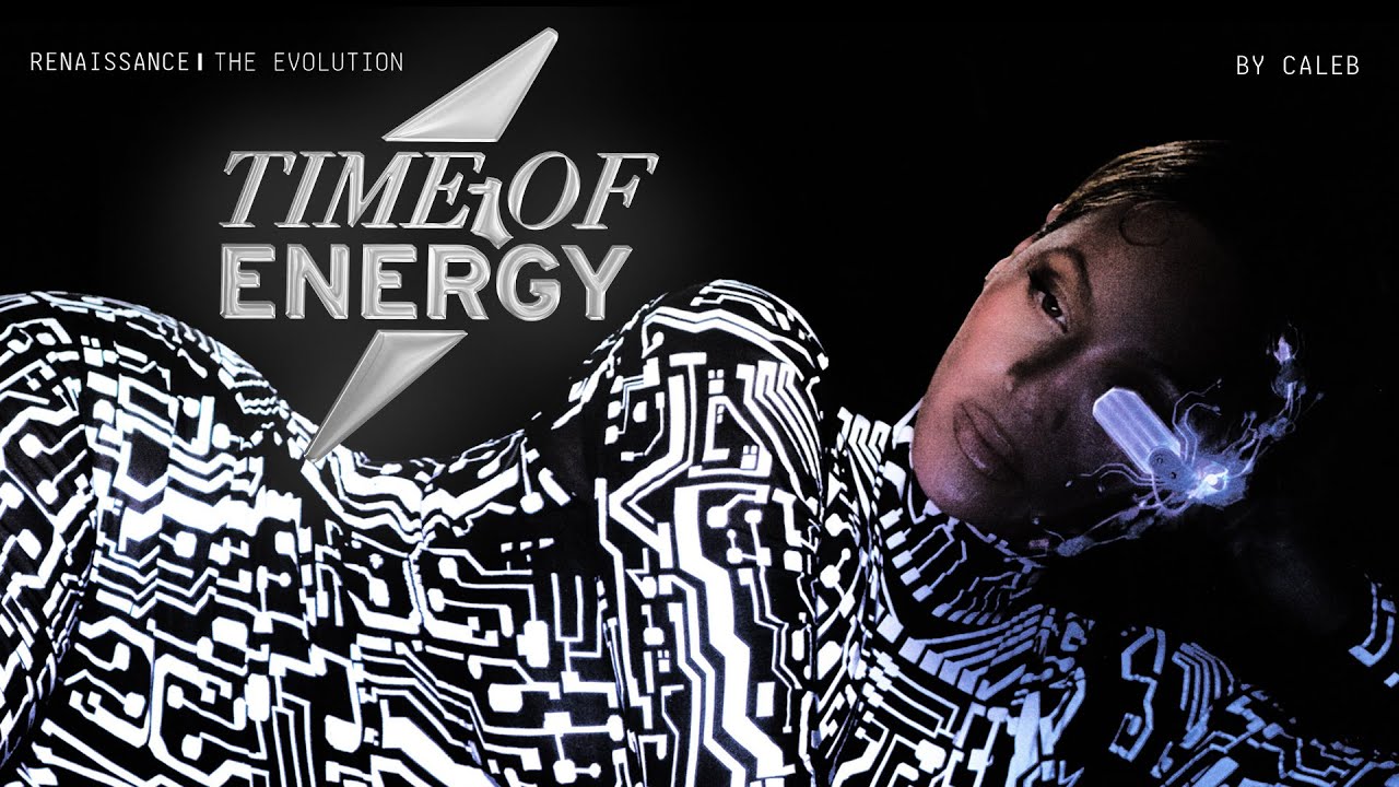 Beyoncé & BEAM - TIME OF ENERGY | RENAISSANCE: THE EVOLUTION BY CALEB ...