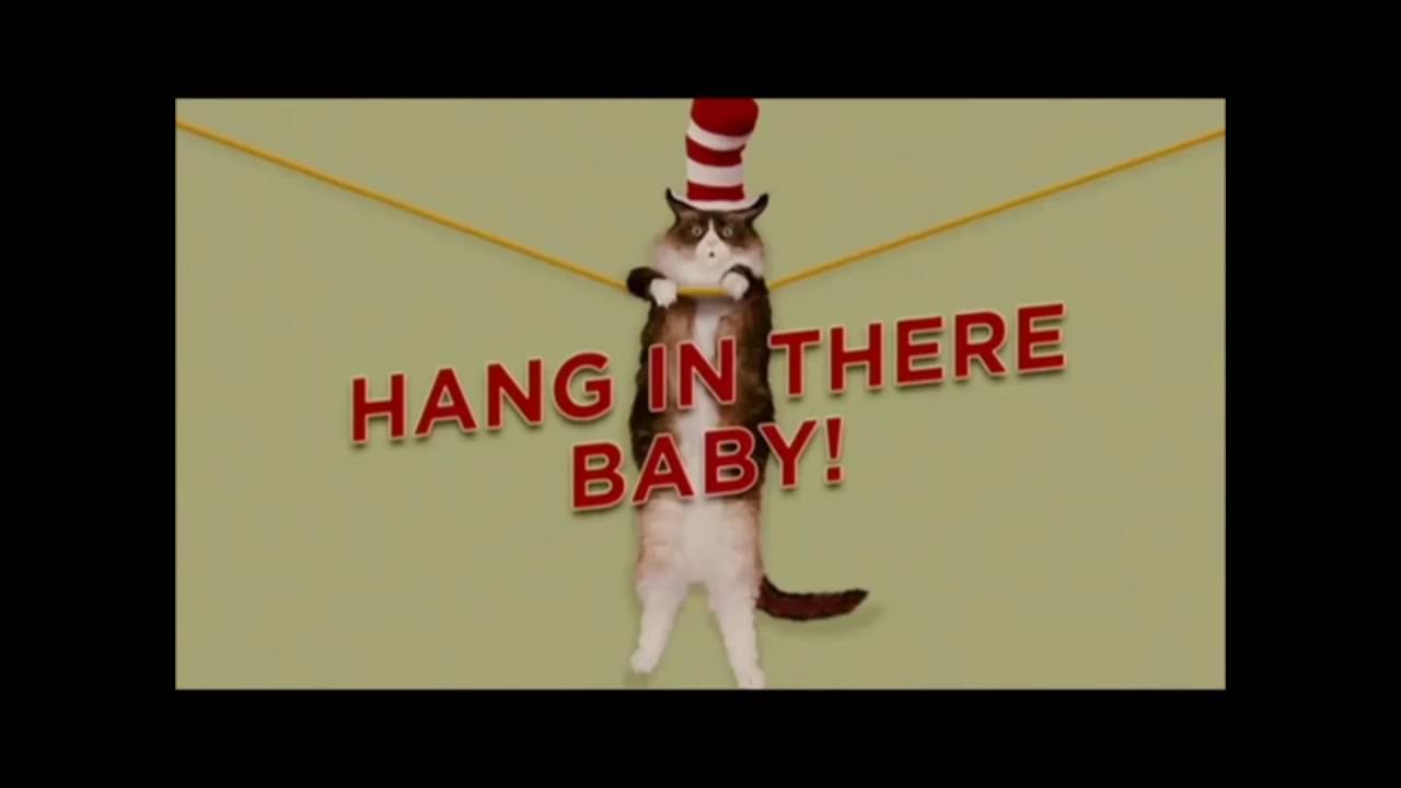 Cat In The Hat Hang In There Baby Youtube