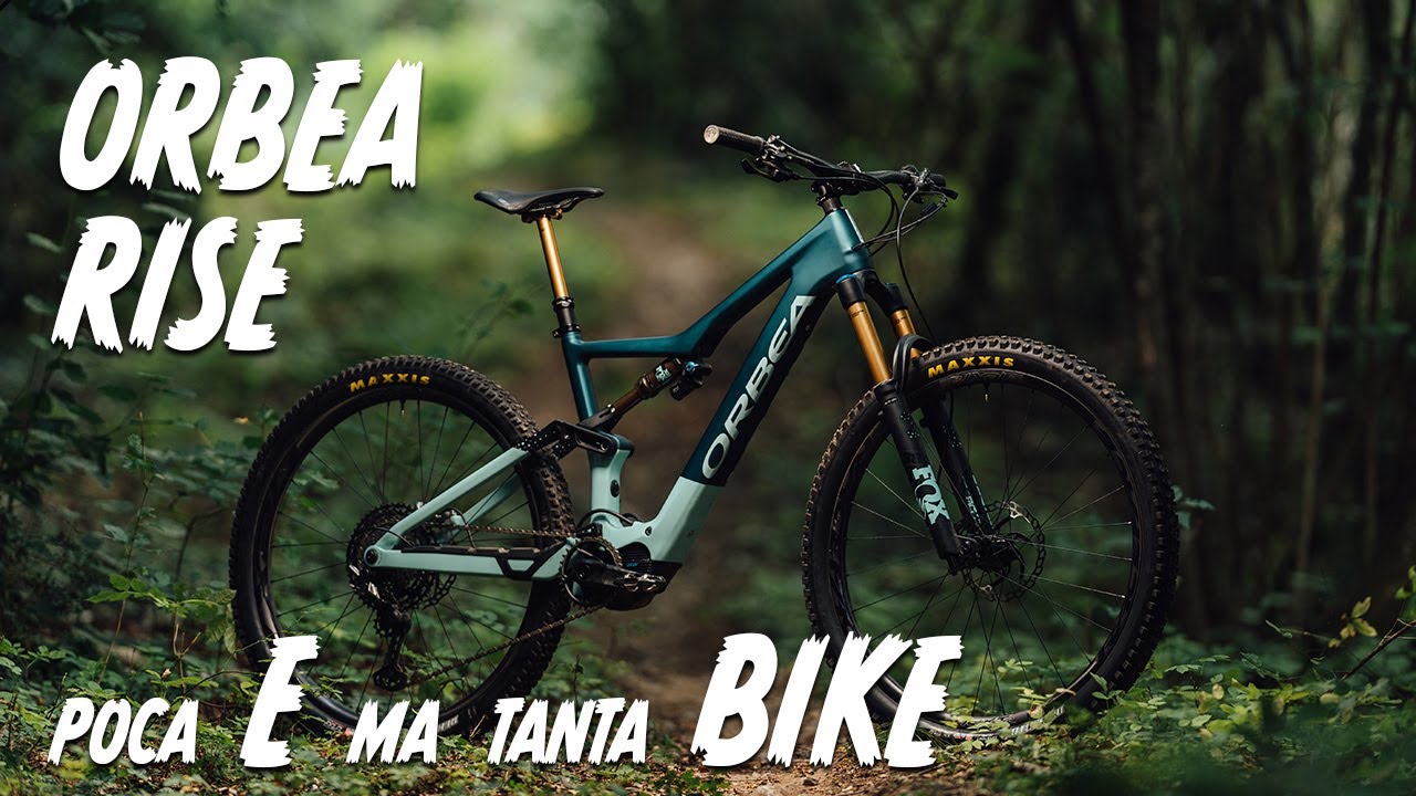 Orbea Rise: poca E ma tanta Bike - YouTube