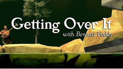 The Most irritating game |Getting Over It|[PART 1]