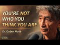 Gabor mat finding our true selves in a crazy world  know thyself podcast ep 34