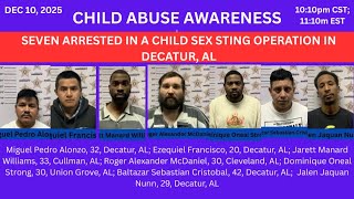 SEVEN ARRESTED IN A CHILD SEX STING OPERATION IN DECATUR, AL Seven Arrested In Decatur Child Exploitation Sting Operation