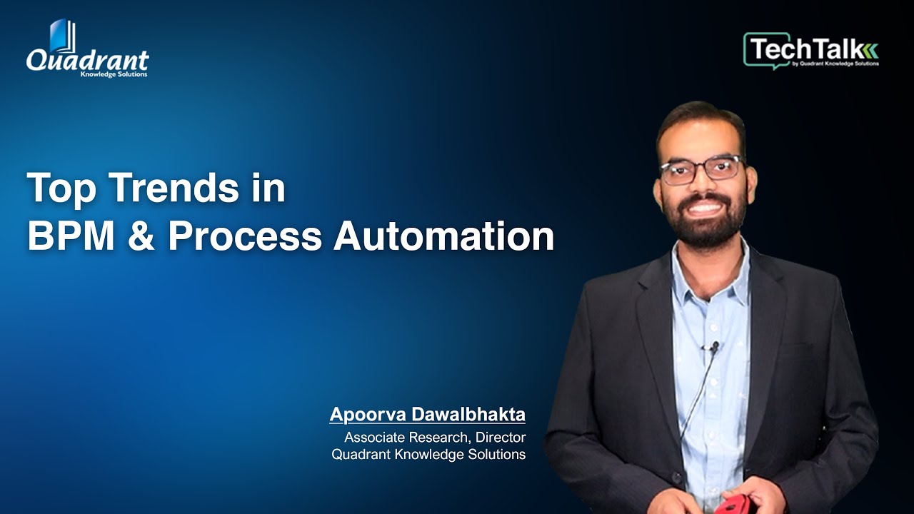 TechTalk 24 - Top Trends in BPM & Automation | Apoorva Dawalbhakta ...