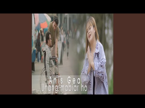 Unang Mabiar Ho - Anis Gea