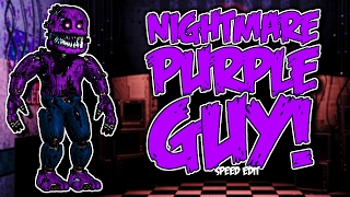 Nightmare Purple Guy | Speed Edit! (VERSION 2)