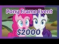 [CLOSED] $2000 Pony Frame Event