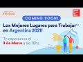 🔴 EN VIVO | Los mejores lugares para trabajar en Argentina 2021