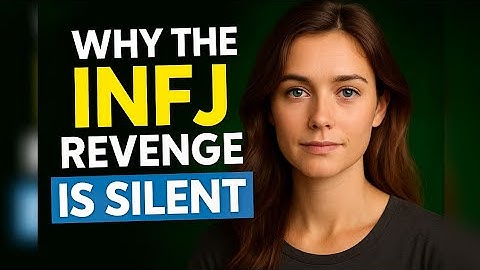 Why INFJ Revenge Is Silent But Devastating