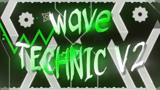 wave TECHNIC V2 100% // NEW HARDEST CHALLENGE (Top 215) | Low Ruby Tier // 4,339 attempts
